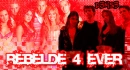Rebelde 4 ever