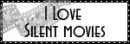 I love silent movies