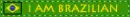 I'm Brazilian
