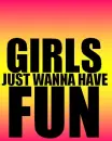 girls just wanna have fun