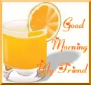 good morning my friend