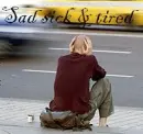sad sick & tired