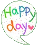 HAPPY DAY