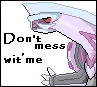 don' mess with me 