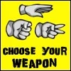 choose ur wepon...