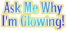 I'm Glowing!