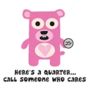 here's a quarter call someone who cares 