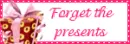for presents