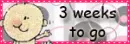 3 weeks to go
