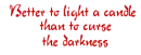 Candle in the darkness quote