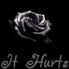 it hurts
