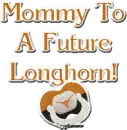 mommy to a future longhorn