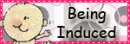 Being Induced