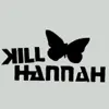 Kill Hannah