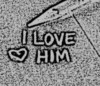 I love him