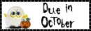 Due in October