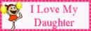I love my daughter