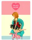 IAM NOT ALONE