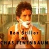 ben stiller as chas tenenbaum