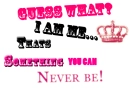 I am me