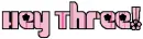 Hey Three