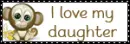 i love my daughter