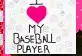 i love my baseball player