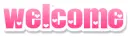 welcome