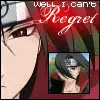 Itachi-Well I cant regret