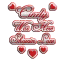 *~Cindy was Here Showing Love~*