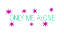 ONLY ME ALONE