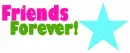 friends forever!