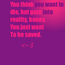 You Think...