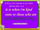 kind to those not deserving