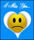 I miss you