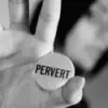 PERVERT