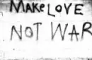 make love not war
