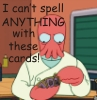 i can't spell ANYTHING with these cards