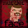 Murder Face