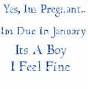 yes i'm pregnant...