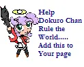 Help Dokuro Chan Rule the world... add this to your siggy
