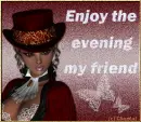 Enjoy the evening
