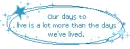 our days