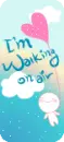 i;m walking on air