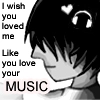 I wish you loved me...