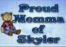 Proud Momma of Skyler
