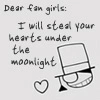 Dear fangirls...