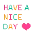 have a nice day