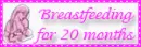 breastfeeding for 20 months