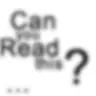 Can You Read This?